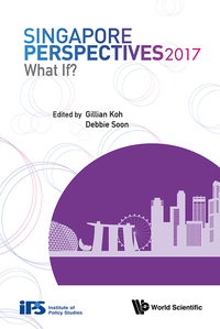 Imagen de portada: Singapore Perspectives 2017: What If? 9789813224742