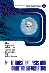 Cover image: WHITE NOISE ANALYSIS AND QUANTUM INFORMATION 9789813225459