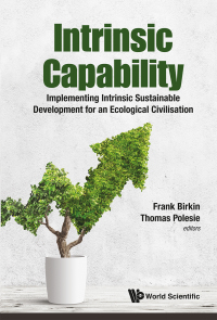 Imagen de portada: Intrinsic Capability: Implementing Intrinsic Sustainable Development for an Ecological Civilisation 9789813225572