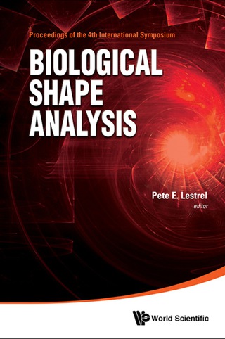 Imagen de portada: BIOLOGICAL SHAPE ANALYSIS (ISBSA) 9789813224582