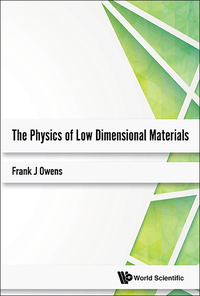 Titelbild: PHYSICS OF LOW DIMENSIONAL MATERIALS, THE 9789813225855