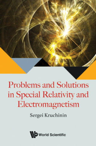 Cover image: Problems and Solutions in Special Relativity and Electromagnetism 9789813227262