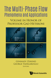 Titelbild: MULTI-PHASE FLOW PHENOMENA AND APPLICATIONS 9789813227385