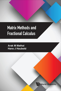 Cover image: MATRIX METHODS AND FRACTIONAL CALCULUS 9789813227521