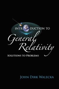 Cover image: INTRODUCTION TO GENERAL RELATIVITY: SOLUTIONS TO PROBLEMS 9789813227699