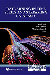 صورة الغلاف: Data Mining in Time Series and Streaming Databases 9789813228030