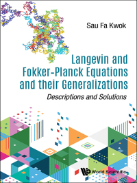 Imagen de portada: LANGEVIN & FOKKER-PLANCK EQUATIONS & THEIR GENERALIZATIONS 9789813228405