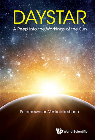 Cover image: Daystar: A Peep into the Workings of the Sun 9789813228528