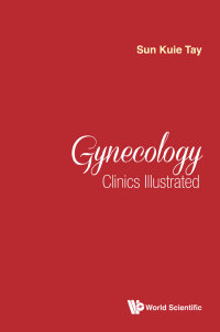 Cover image: GYNECOLOGY CLINICS ILLUSTRATED 9789813229037