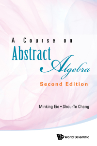 Cover image: COURSE ABSTRACT ALGEBRA (2ND ED) 2nd edition 9789813229624
