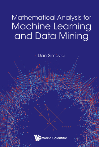 Titelbild: Mathematical Analysis for Machine Learning and Data Mining 9789813229686