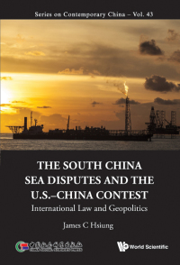 Titelbild: SOUTH CHINA SEA DISPUTES AND THE US-CHINA CONTEST, THE 9789813231092