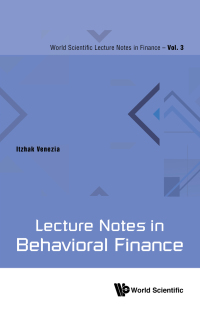 Cover image: LECTURE NOTES IN BEHAVIORAL FINANCE 9789813231566