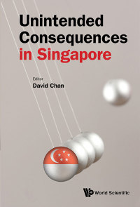 Cover image: UNINTENDED CONSEQUENCES IN SINGAPORE 9789813231733
