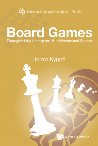 Imagen de portada: BOARD GAMES: THROUGHOUT HISTORY & MULTIDIMENSIONAL SPACES 9789813233522