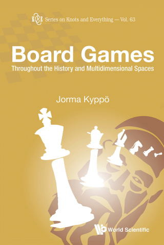 Cover image: Board Games: Throughout the History and Multidimensional Spaces 9789813233522