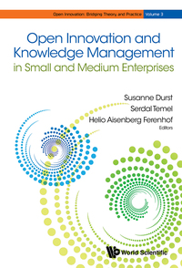 Cover image: OPEN INNOVATION & KNOWLEDGE MANAGEMENT IN SMALL & MEDIUM ENT 9789813233584