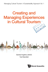 Cover image: CREATING AND MANAGING EXPERIENCES IN CULTURAL TOURISM 9789813233676