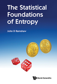 Imagen de portada: STATISTICAL FOUNDATIONS OF ENTROPY, THE 9789813234123