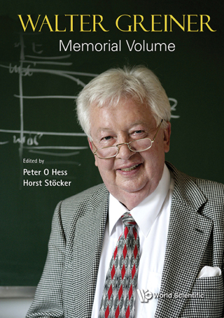 Imagen de portada: Walter Greiner Memorial Volume 9789813234277