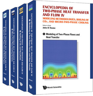 Imagen de portada: Encyclopedia of Two-Phase Heat Transfer and Flow IV: Modeling Methodologies, Boiling of CO₂, and Micro-Two-Phase Cooling(A 4-Volume Set) 9789813234369