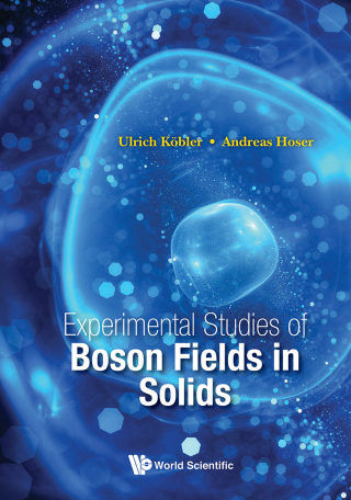 Cover image: Experimental Studies of Boson Fields in Solids 9789813235489
