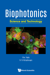Cover image: BIOPHOTONICS: SCIENCE AND TECHNOLOGY 9789813235687