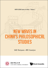 Imagen de portada: NEW WAVES IN CHINA'S PHILOSOPHICAL STUDIES 9789813235960
