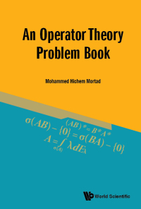 Titelbild: OPERATOR THEORY PROBLEM BOOK, AN 9789813236257