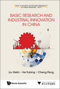 Cover image: Basic Research and Industrial Innovation in China 9789813235588