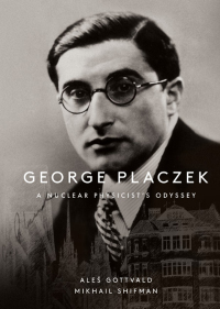 Imagen de portada: George Placzek: A Nuclear Physicist's Odyssey 9789813236912