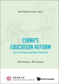 表紙画像: China's Education Reform: Current Issues and New Horizons 9789813237025