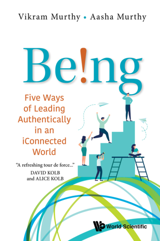 Cover image: Being!: Five Ways of Leading Authentically in an iConnected World 9789813237087