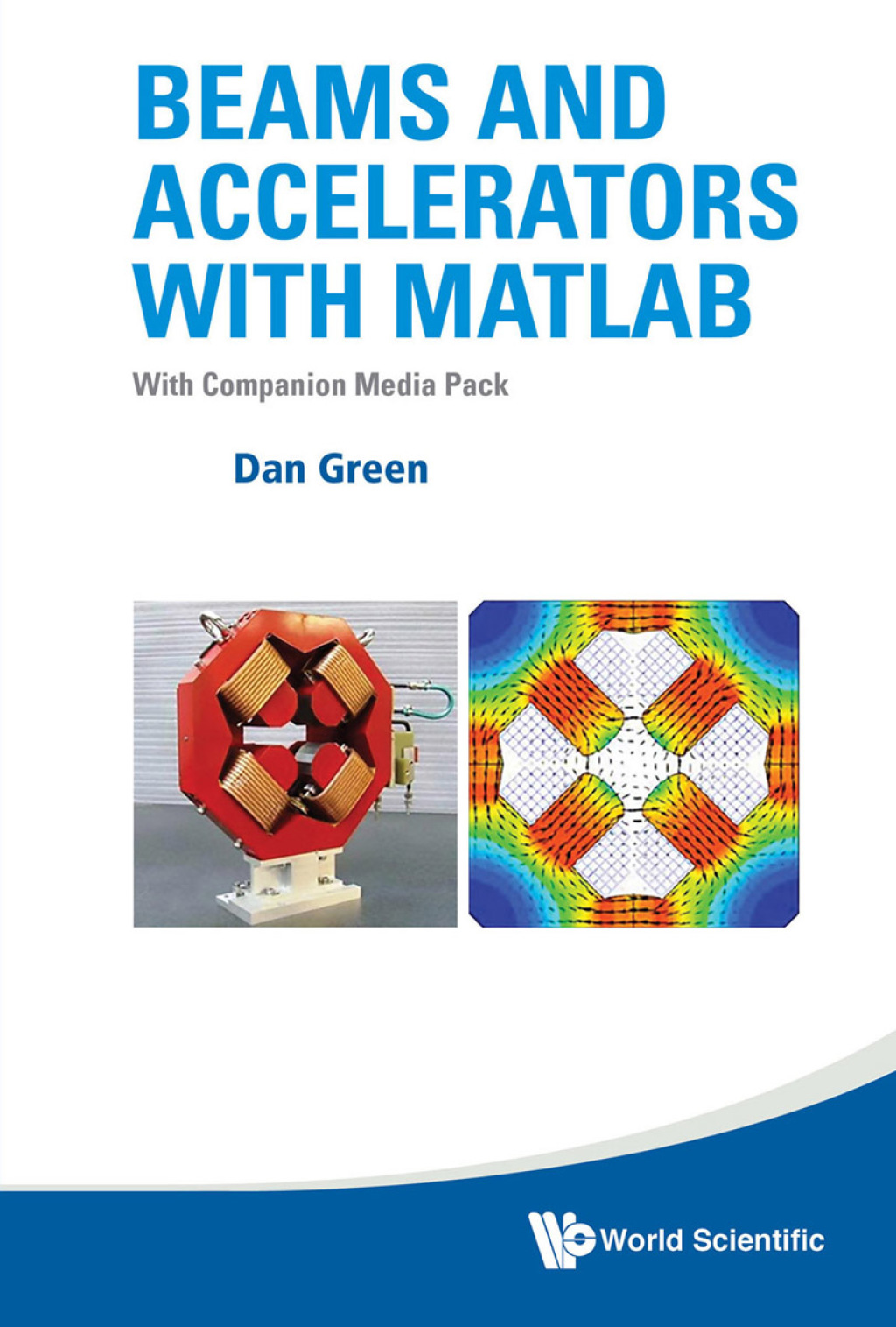 Beams and Accelerators with MATLAB: With Companion Media Pack 1st Edition