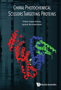 Cover image: Chiral Photochemical Scissors Targeting Proteins 9789813237612