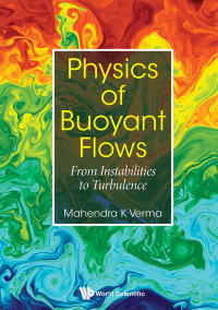 Imagen de portada: PHYSICS OF BUOYANT FLOWS: FROM INSTABILITIES TO TURBULENCE 9789813237797