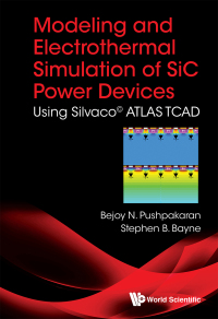 Titelbild: MODELING AND ELECTROTHERMAL SIMULATION OF SIC POWER DEVICES 9789813237827