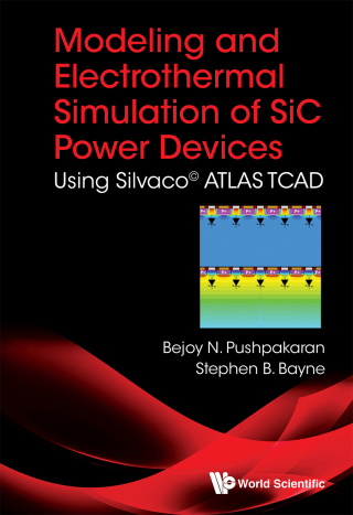 Cover image: Modeling and Electrothermal Simulation of SiC Power Devices: Using Silvaco© ATLAS TCAD 9789813237827