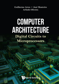 Imagen de portada: COMPUTER ARCHITECTURE: DIGITAL CIRCUITS TO MICROPROCESSORS 9789813238336