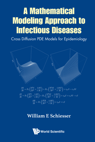 صورة الغلاف: A Mathematical Modeling Approach to Infectious Diseases: Cross Diffusion PDE Models for Epidemiology 9789813238787