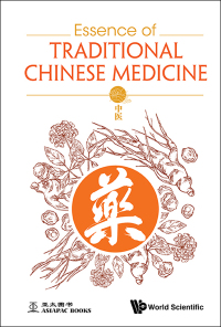 表紙画像: Essence Of Traditional Chinese Medicine 9789813239180