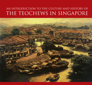 Cover image: An Introduction to the Culture and History of the Teochews in Singapore 9789813239357