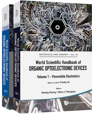 Imagen de portada: World Scientific Handbook of Organic Optoelectronic Devices: (Volumes 1 & 2) Volume 1: Perovskite Electronics Volume 2: Organic Photovoltaics (OPVs) 9789813232617