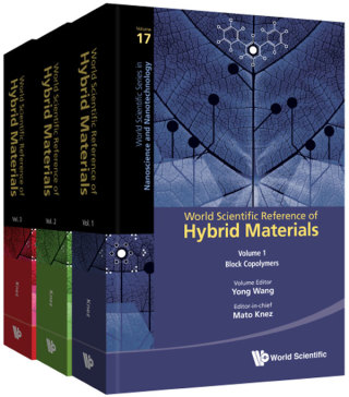 Cover image: World Scientific Reference of Hybrid Materials: (In 3 Volumes) Volume 1: Block Copolymers Volume 2: Devices from Hybrid and Organic Materials Volume 3: Sol-Gel Strategies for Hybrid Materials 9789813270480