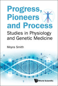 Cover image: PROGRESS, PIONEERS AND PROCESS 9789813270572