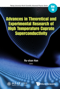 صورة الغلاف: Advances In Theoretical And Experimental Research Of High Temperature Cuprate Superconductivity 1st edition 9789813271166