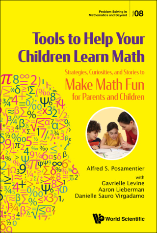 Cover image: Tools to Help Your Children Learn Math: Strategies, Curiosities, and Stories to Make Math Fun for Parents and Children 9789813271425