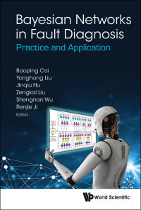 صورة الغلاف: BAYESIAN NETWORKS IN FAULT DIAGNOSIS 9789813271487