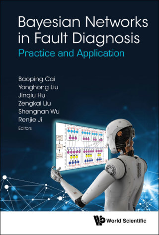 صورة الغلاف: Bayesian Networks in Fault Diagnosis: Practice and Application 9789813271487