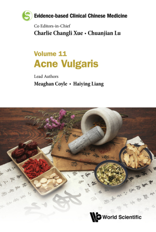 Imagen de portada: Evidence-based Clinical Chinese Medicine: Volume 11: Acne Vulgaris 9789813272644